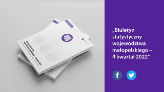 Powiększ obraz: Biuletyn  statystyczny  województwa  małopolskiego  -  4  kwartał  2022